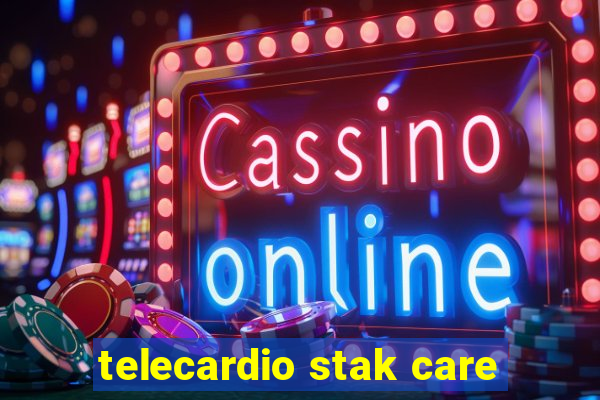 telecardio stak care